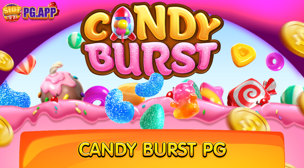 Candy Burst PG