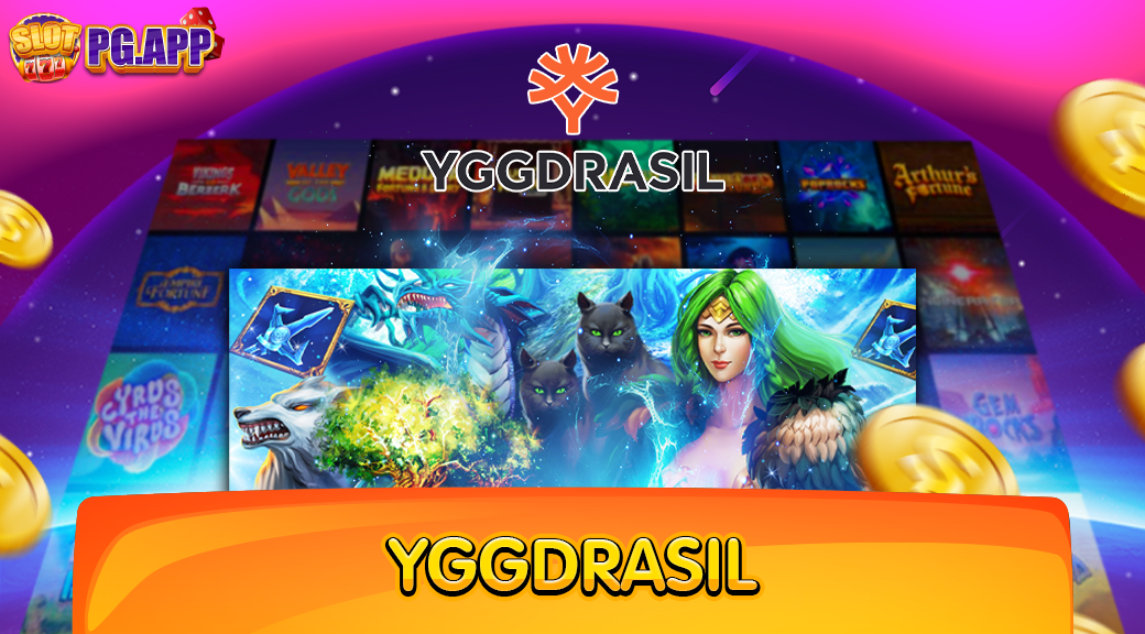 YGGDRASIL ค่ายเกมน้องใหม่ มาแรงอันดับ 1 แห่งปี 2024